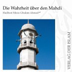Die Wahrheit über den Mahdi   Hadhrat Mirza Ghulam Ahmad (MP3-Download)