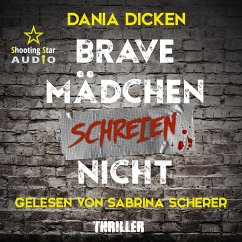 Brave Mädchen schreien nicht (MP3-Download) - Dicken, Dania