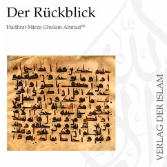 Der Rückblick   Hadhrat Mirza Ghulam Ahmad (MP3-Download) - Ahmad, Hadhrat Mirza Ghulam