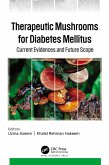 Therapeutic Mushrooms for Diabetes Mellitus (eBook, ePUB)