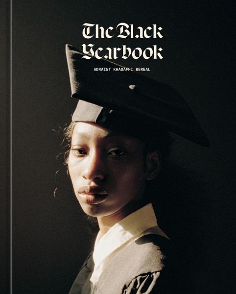 The Black Yearbook [Portraits and Stories] (eBook, ePUB)