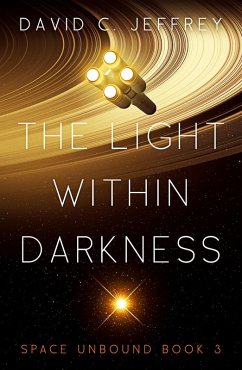 Cover The Light Within Darkness (Space Unbound, #3) (eBook, ePUB)