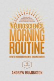 The Neuroscience Of Morning Routine (NeuroMastery Lab) (eBook, ePUB)