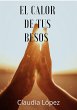 El calor de tus besos (eBook, ePUB) - Bild 1