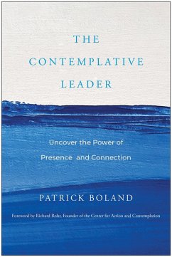 The Contemplative Leader (eBook, ePUB) - Boland, Patrick