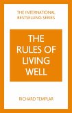 The Rules of Living Well: A Personal Code for a Healthier, Happier You, 2nd edition (eBook, ePUB)