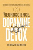 The Neuroscience Of Dopamine Detox (NeuroMastery Lab, #1) (eBook, ePUB)