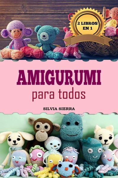 Amigurumi para todos (eBook, ePUB)