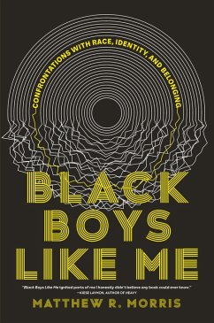 Black Boys Like Me (eBook, ePUB) - Morris, Matthew R.