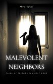 Malevolent Neighbors: Tales of Terror from Next Door (eBook, ePUB)