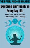 Exploring Spirituality In Everday Life (eBook, ePUB)