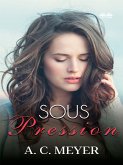 Sous Pression (eBook, ePUB)