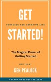 Get Started: The Magical Power of Getting Started (eBook, ePUB)