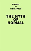 Summary of Gabor Maté's The Myth of Normal (eBook, ePUB)