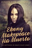 Ebony Makepeace Ha Muerto (eBook, ePUB)