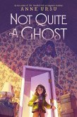 Not Quite a Ghost (eBook, ePUB)