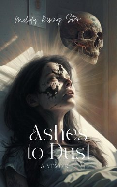 Ashes to Dust (eBook, ePUB) - Star, Melody Rising