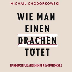 Wie man einen Drachen tötet (MP3-Download) - Chodorkowski, Michail