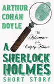 The Adventure of the Empty House - A Sherlock Holmes Short Story (eBook, ePUB)