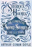 Sherlock Holmes - The Complete Short Stories Collection (eBook, ePUB)
