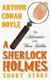 The Adventure of the Three Gables - A Sherlock Holmes Short Story (eBook, ePUB)