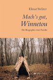 Mach's gut, Winnetou (eBook, ePUB)