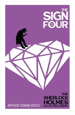 The Sign of the Four - The Sherlock Holmes Collector's Library (eBook, ePUB) - Doyle, Arthur Conan