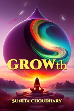 Growth (eBook, ePUB) - Choudhary, Sunita