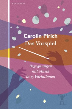 Das Vorspiel (eBook, ePUB) - Pirich, Carolin