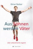 Aus Söhnen werden Väter (eBook, ePUB)