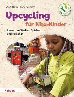 Upcycling mit Kita-Kindern (eBook, PDF) - Horn, Anja; Leuze, Sandra