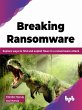 Breaking Ransomware: Explore ways to... - Bild 1