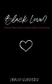 Black Love? Topics That Black People Need To Discuss (eBook, ePUB)