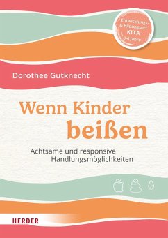 Wenn Kinder beißen (eBook, PDF) - Gutknecht, Dorothee