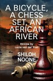 A Bicycle, A Chess Set, An African River (eBook, ePUB) A Bicycle, A Chess Set, An African River (eBook, ePUB)
