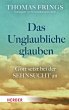 Das Unglaubliche glauben (eBook, ePUB) - Bild 1