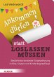 Ankommen dürfen statt loslassen... - Bild 1