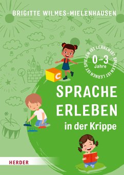 Sprache erleben in der Krippe (eBook, ePUB) - Wilmes-Mielenhausen, Brigitte