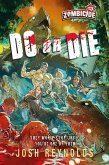 Do or Die (Zombicide, #3) (eBook, ePUB) Do or Die (Zombicide, #3) (eBook, ePUB)