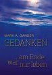 Gedanken ... am Ende war nur leben... - Bild 1