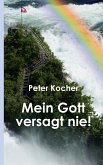Mein Gott versagt nie (eBook, ePUB)