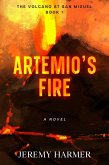 Artemio's Fire (The Volcano at San Miguel, #1) (eBook, ePUB) Artemio's Fire (The Volcano at San Miguel, #1) (eBook, ePUB)