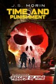 Time and Punishment (Black Ocean: Passage of Time, #4) (eBook, ePUB) Time and Punishment (Black Ocean: Passage of Time, #4) (eBook, ePUB)