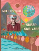 Mitt liv som skräpskrivare (eBook, ePUB)
