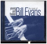 Young And Foolish-The Music Of Bill Evans