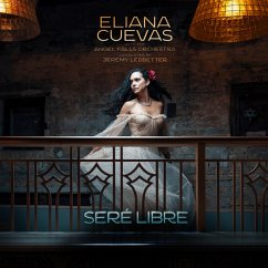 Sere Libre - Cuevas,Eliana With The Angel Falls Orchestra