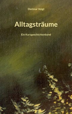 Alltagsträume (eBook, ePUB) - Voigt, Dietmar