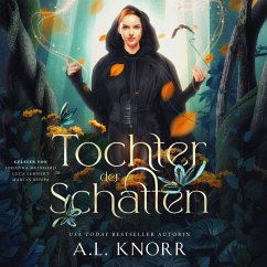 Tochter der Schatten - Töchter der Elemente Hörbuch (MP3-Download) - Knorr, A. L.; Hörbuch Bestseller; Fantasy Hörbücher