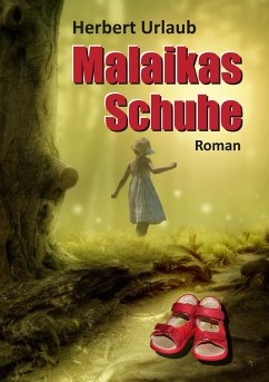 Malaikas Schuhe (eBook, ePUB) - Urlaub, Herbert