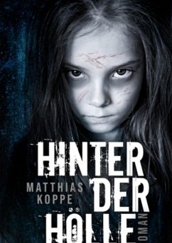 Hinter der Hölle (eBook, ePUB) - Koppe, Matthias
